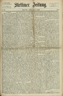 Stettiner Zeitung. 1869, № 189 (25 April) - Morgenblatt