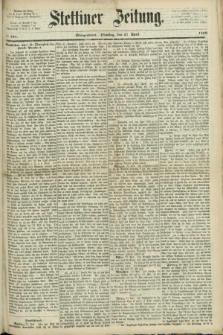 Stettiner Zeitung. 1869, № 191 (27 April) - Morgenblatt