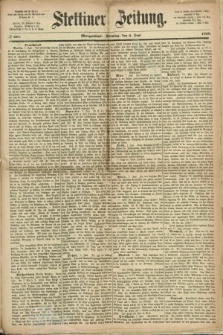 Stettiner Zeitung. 1869, № 257 (6 Juni) - Morgenblatt + dod.