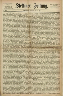 Stettiner Zeitung. 1869, № 269 (13 Juni) - Morgenblatt + dod.