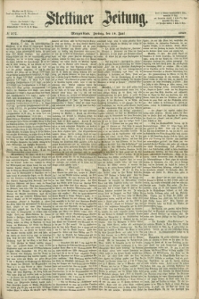 Stettiner Zeitung. 1869, № 277 (18 Juni) - Morgenblatt