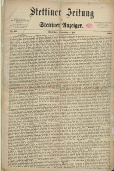 Stettiner Zeitung und Stettiner Anzeiger. 1869, Nr. 300 (1 Juli) - Abendblatt