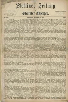 Stettiner Zeitung und Stettiner Anzeiger. 1869, Nr. 304 (3 Juli) - Abendblatt
