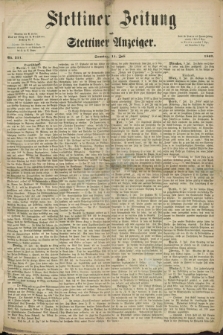 Stettiner Zeitung und Stettiner Anzeiger. 1869, Nr. 311 (11 Juli) + dod.