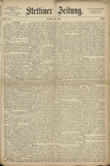 Stettiner Zeitung. 1869, Nr. 315 (16 Juli)