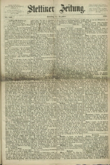 Stettiner Zeitung. 1869, Nr. 443 (12 Dezember) + dod.