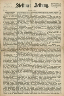 Stettiner Zeitung. 1870, Nr. 101 (1 Mai) + dod.