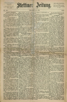 Stettiner Zeitung. 1870, Nr. 122 (28 Mai)