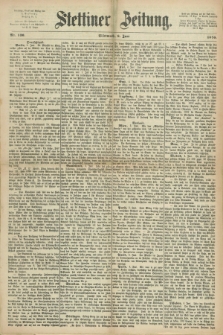 Stettiner Zeitung. 1870, Nr. 130 (8 Juni)