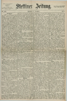 Stettiner Zeitung. 1871, Nr. 296 (17 Dezember) + dod.
