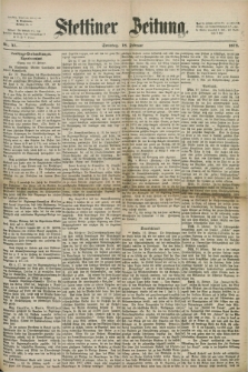 Stettiner Zeitung. 1872, Nr. 41 (18 Februar)