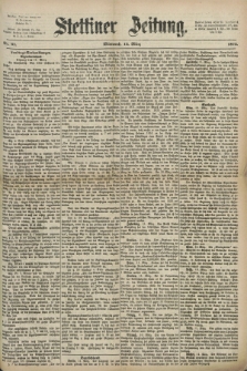 Stettiner Zeitung. 1872, Nr. 61 (13 März)