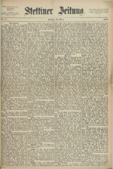 Stettiner Zeitung. 1872, Nr. 75 (29 März)