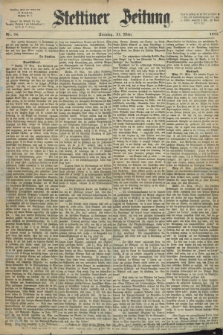 Stettiner Zeitung. 1872, Nr. 76 (31 März)