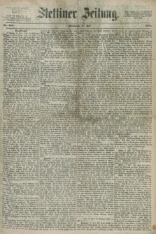 Stettiner Zeitung. 1872, Nr. 164 (17 Juli)