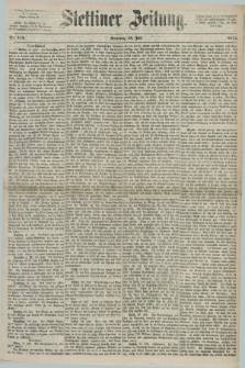 Stettiner Zeitung. 1872, Nr. 174 (28 Juli)