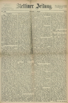 Stettiner Zeitung. 1872, Nr. 182 (7 August)