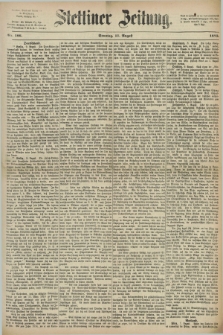 Stettiner Zeitung. 1872, Nr. 186 (11 August)