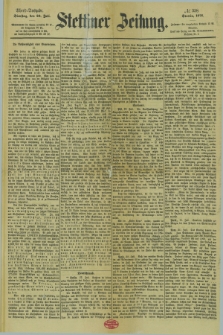 Stettiner Zeitung. 1878, № 338 (23 Juli) - Abend-Ausgabe