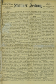 Stettiner Zeitung. 1878, № 393 (24 August) - Morgen-Ausgabe