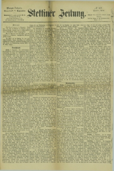 Stettiner Zeitung. 1878, № 417 (7 September) - Morgen-Ausgabe