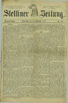 Stettiner Zeitung. 1878, Nr. 449 (26 September) - Morgen-Ausgabe
