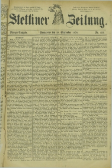 Stettiner Zeitung. 1878, Nr. 453 (28 September) - Morgen-Ausgabe