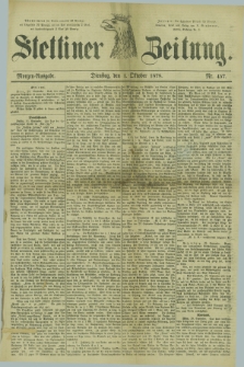 Stettiner Zeitung. 1878, Nr. 457 (1 Oktober) - Morgen-Ausgabe