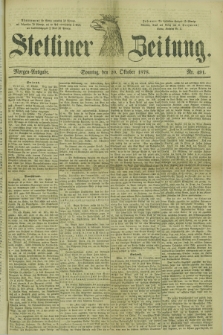 Stettiner Zeitung. 1878, Nr. 491 (20 Oktober) - Morgen-Ausgabe