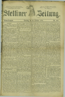 Stettiner Zeitung. 1878, Nr. 494 (22 Oktober) - Abend-Ausgabe