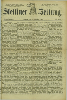 Stettiner Zeitung. 1878, Nr. 500 (25 Oktober) - Abend-Ausgabe