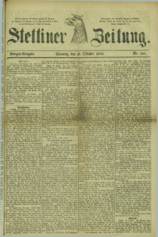Stettiner Zeitung. 1878, Nr. 503 (27 Oktober) - Morgen-Ausgabe