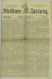 Stettiner Zeitung. 1878, Nr. 507 (30 Oktober) - Morgen-Ausgabe