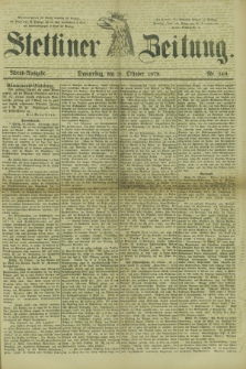 Stettiner Zeitung. 1878, Nr. 510 (31 Oktober) - Abend-Ausgabe