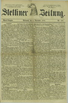 Stettiner Zeitung. 1878, Nr. 520 (6 November) - Abend-Ausgabe