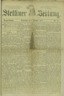 Stettiner Zeitung. 1878, Nr. 521 (7 November) - Morgen-Ausgabe