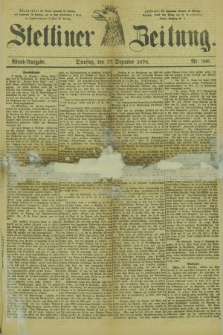 Stettiner Zeitung. 1878, Nr. 590 (17 Dezember) - Abend-Ausgabe