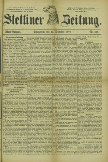 Stettiner Zeitung. 1878, Nr. 598 (21 Dezember) - Abend-Ausgabe