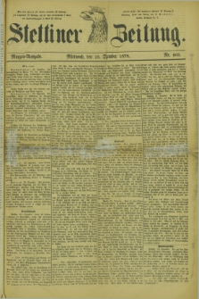 Stettiner Zeitung. 1878, Nr. 603 (25 Dezember) - Morgen-Ausgabe