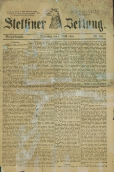 Stettiner Zeitung. 1880, Nr. 151 (1 April) - Morgen-Ausgabe