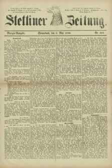 Stettiner Zeitung. 1880, Nr. 211 (8 Mai) - Morgen-Ausgabe