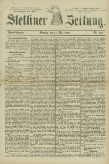 Stettiner Zeitung. 1880, Nr. 236 (24 Mai) - Abend-Ausgabe