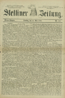 Stettiner Zeitung. 1880, Nr. 237 (25 Mai) - Morgen-Ausgabe