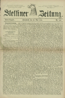 Stettiner Zeitung. 1880, Nr. 246 (29 Mai) - Abend-Ausgabe