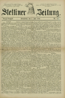 Stettiner Zeitung. 1880, Nr. 257 (5 Juni) - Morgen-Ausgabe