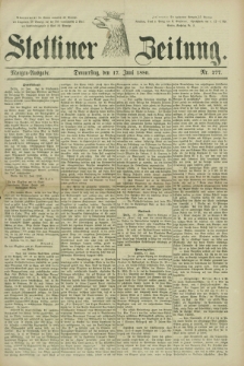Stettiner Zeitung. 1880, Nr. 277 (17 Juni) - Morgen-Ausgabe