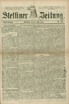 Stettiner Zeitung. 1880, Nr. 336 (21 Juli) - Abend-Ausgabe