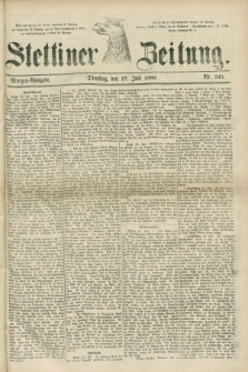 Stettiner Zeitung. 1880, Nr. 345 (27 Juli) - Morgen-Ausgabe