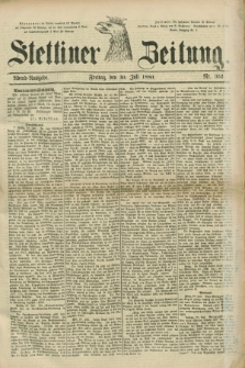 Stettiner Zeitung. 1880, Nr. 352 (30 Juli) - Abend-Ausgabe