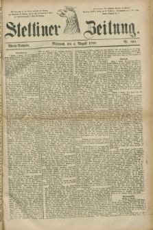 Stettiner Zeitung. 1880, Nr. 360 (4 August) - Abend-Ausgabe